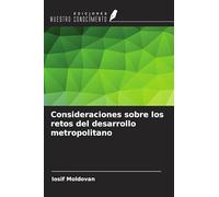 Consideraciones sobre los retos del desarrollo metropolitano