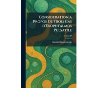Consideration a Propos De Trois Cas d'Exophtalmos Pulsatile