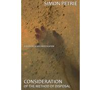 Consideration of the Method of Disposal: 3 (The Guerline Scarfe Mysteries)