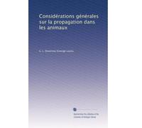 Considérations générales sur la propagation dans les animaux