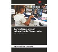 Considerations on education in Venezuela: With an optimistic vision