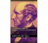 Considerations On Representative Government (ebook)