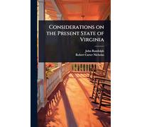 Considerations on the Present State of Virginia