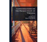 Considerations on the Present State of Virginia