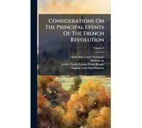 Considerations On The Principal Events Of The French Revolution