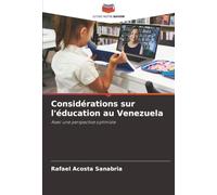 Considérations sur l'éducation au Venezuela: Avec une perspective optimiste