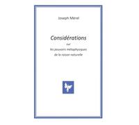 Considérations sur les pouvoirs métaphysique de la raison naturelle