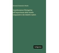 Considerazioni filologiche sull'importanza dello studio comparativo dei dialetti rustici
