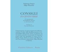 Consigli in cento versi. Gli insegnamenti del buddhismo tibetano su ciò che più conta (Civiltà dell'Oriente)