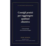 Consigli Paratici per Raggiungere Qualsiasi Obiettivo: Tutto quello che ho imparato dei corsi di formazione
