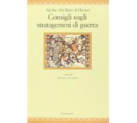 Consigli sugli stratagemmi di guerra. Testo arabo a fronte (Nugae)