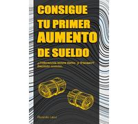 Consigue tu primer aumento de sueldo