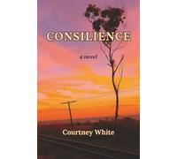 Consilience: a novel (Back World)