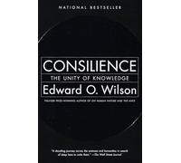 Consilience: The Unity of Knowledge