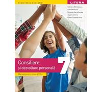 Consiliere si dezvoltare personala - Clasa 7 - Manual - Gabriela Barbulescu, Daniela Besliu, Cristina Maria Gunea, Angelica Sima, Elena-Cristina Sima