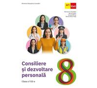 Consiliere si Dezvoltare Personala - Clasa 8 - Manual - Monica Columban, Dorina Kudor, Lenuta Sfirlea, Dorina-Anca Talas