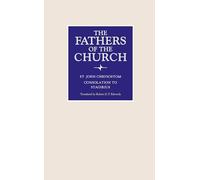 Consolation to Stagirius (Fathers of the Church Series)