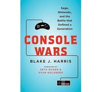Console Wars: Sega, Nintendo, and the Battle that Defined a Generation