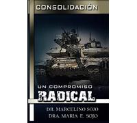 Consolidación un Compromiso Radical: Opreacion 72