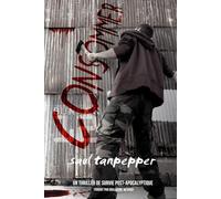 Consommer: Un thriller de survie post-apocalyptique du Monde de la Flense: 4 (BUNKER 12 (édition française))