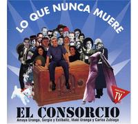 Consorcio - Que Nunca Muere