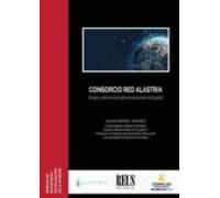 Consorcio Red Alastria: Origen Y Reforma De La Primera Blockchain De E