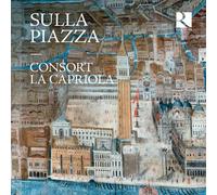 Consort La Capriola Consort La Capriola: Sulla Piazza (CD) Album