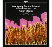 Consortium Classicum - Mozart: Quintets KV 581, 580b, 156c; Stadler: Trio in F