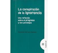 Conspiración de la ignorancia,La