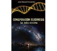 Conspiración Eugenesis: La Isla Oculta