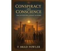 Conspiracy and Conscience: The Fifteen who sought the word