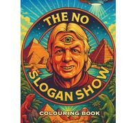 Conspiracy Colouring: The No Slogan Show