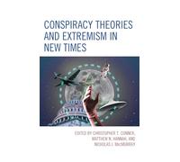 Conspiracy Theories and Extremism in New Times (The Frankfurt School in New Times)