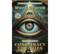 Conspiracy Theories Word Search Book: Find The Answer with Easy to Read Print. Great for Gifts, Leisure Time, Travel and more. 6x9 inches, 110 pages.
