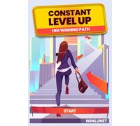 CONSTANT LEVEL UP: HER WINNING PATH