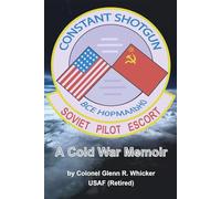 CONSTANT SHOTGUN: A Cold War Memoir