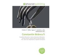 Constantin Brâncu?i: Carpathian Mountains, Craiova, Romanian Athenaeum, Dimitrie Gerota, Antonin Mercié, École des Beaux- Arts, Salon des Indépendants, Napoleon Bonaparte