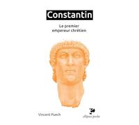 Constantin: Le premier empereur chrétien (Poche)
