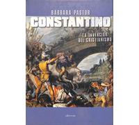 Constantino: La seducción y el poder (Historia)