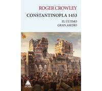 Constantinopla 1453 | Roger Crowley