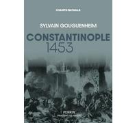 Constantinople, 1453: "La Ville est tombée !"