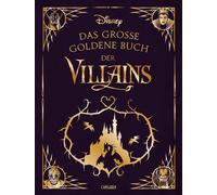 Constanze Stein Disney: Das große goldene Buch der Villains: 13 Vorl (Tapa dura)