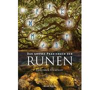 Constanze Steinfeldt Das große Praxisbuch der Runen (Tapa blanda)