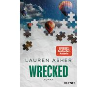 Constanze Wehne Wrecked: Roman - Spicy Formel-1-Romance der SPIEGE (Tapa blanda)