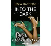 Constanze Weise Jessa Hastings N Magnolia Parks - Into the Dark ( (Tapa blanda)