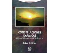 Constelaciones Kármicas: Viaje del alma en el mar de la noche (Transpersonal)