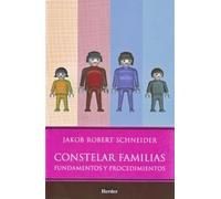 Constelar familias. Fundamentos y procimientos | Jakob R. Schneider