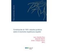 Constitución De 1931: Estudios Jurídicos Sobre El Momento Republicano Español