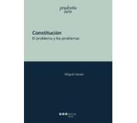 Constitución. El Problema Y Sus Problemas (ebook)
