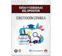 Constitución Española. Guias Y Esquemas Del Opositor